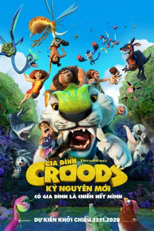 Gia Đình Croods: Kỷ Nguyên Mới