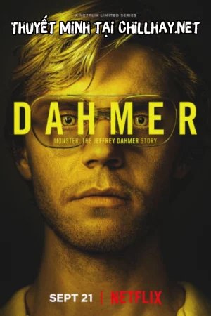 Quái Vật: Câu Chuyện Về Jeffrey Dahmer (Phần 1)